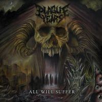 Plague Years - All Will Suffer in the group MUSIK / CD-Maxi / Hårdrock at Bengans Skivbutik AB (4174105)