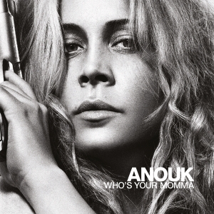 Anouk - Who's Your Momma in the group VINYL / Pop-Rock,Övrigt at Bengans Skivbutik AB (4174187)