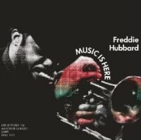 Hubbard Freddie - Music Is Here (1973) in the group CD / Jazz at Bengans Skivbutik AB (4177829)