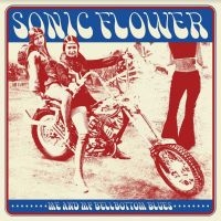 Sonic Flower - Me And My Bellbottoms Blues in the group VINYL / Hårdrock,Pop-Rock at Bengans Skivbutik AB (4179587)