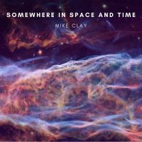 Clay Mike - Somewhere In Space And Time in the group CD / World Music at Bengans Skivbutik AB (4179841)