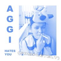 Aggi - Aggi Hates You (Completely) in the group CD / Pop-Rock at Bengans Skivbutik AB (4179868)