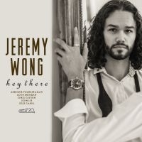 Wong Jeremy - Hey There in the group CD / Jazz at Bengans Skivbutik AB (4179899)