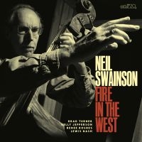 Swainson Neil - Fire In The West in the group CD / Jazz at Bengans Skivbutik AB (4179901)