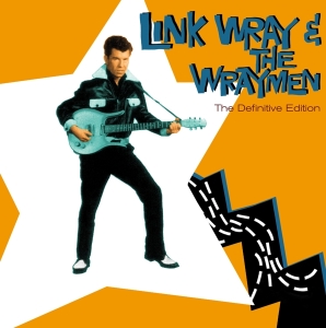 Link & The Wraymen Wray - Definitive Edition in the group OUR PICKS / Christmas gift tip CD at Bengans Skivbutik AB (4180113)