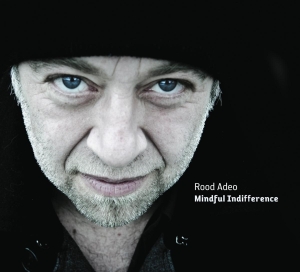 Rood Adeo - Mindful Indifference in the group CD / Pop-Rock at Bengans Skivbutik AB (4180688)