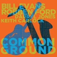 Robben Ford & Bill Evans - Common Ground in the group VINYL / Pop-Rock at Bengans Skivbutik AB (4180979)