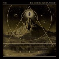 Tons - Musinee Doom Session Vol 1 (Vinyl L in the group OUR PICKS /  Christmas gift tip Vinyl at Bengans Skivbutik AB (4181182)