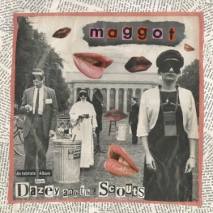 Dazey And The Scouts - Maggot (Indie Only 10 Inch) in the group VINYL / Pop-Rock at Bengans Skivbutik AB (4182852)