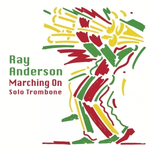 Ray Anderson - Marching On in the group CD / Jazz at Bengans Skivbutik AB (4183445)