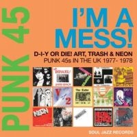 Soul Jazz Records Presents - Punk 45: I?M A Mess! D-I-Y Or Die! in the group CD / Rock at Bengans Skivbutik AB (4183939)