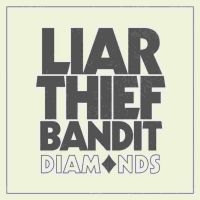 Liar Thief Bandit - Diamonds Lp (Green Vinyl) in the group OTHER / -Start Jan R2 at Bengans Skivbutik AB (4186376)