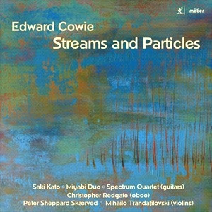 Cowie Edward - Streams & Particles in the group OUR PICKS / Christmas gift tip CD at Bengans Skivbutik AB (4186677)