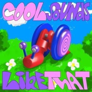 Cool Sounds - Like That (Blue & Green Vinyl) in the group VINYL / Pop-Rock at Bengans Skivbutik AB (4187469)