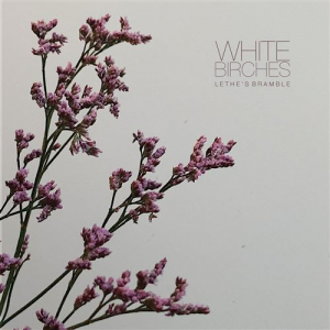 White Birches - Lethe's Bramble in the group CD / Rock at Bengans Skivbutik AB (4187708)