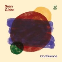 Gibbs Sean - Confluence in the group CD / Jazz at Bengans Skivbutik AB (4187719)