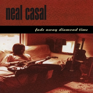 Neal Casal - Fade Away Diamond Time in the group OTHER / MK Test 3 at Bengans Skivbutik AB (4189453)