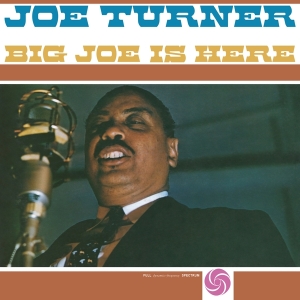 Joe Turner - Big Joe Is Here in the group VINYL / Blues,Jazz at Bengans Skivbutik AB (4192966)