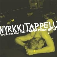 Nyrkkitappelu - Haluan Olla Rocktähti Ja Saada Palj in the group VINYL / Rock at Bengans Skivbutik AB (4194956)