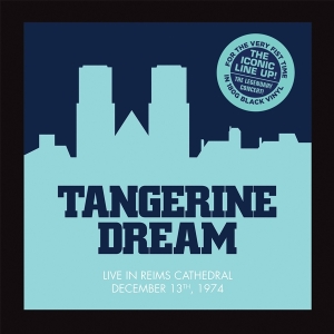 Tangerine Dream - Live At The Reims Cathedral 1974 in the group VINYL / Dance-Techno,Elektroniskt at Bengans Skivbutik AB (4199083)