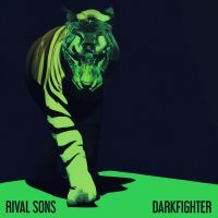 RIVAL SONS - DARKFIGHTER in the group OUR PICKS / Christmas gift tip CD at Bengans Skivbutik AB (4199365)