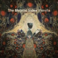 Fenella - The Metallic Index in the group VINYL / Pop-Rock at Bengans Skivbutik AB (4200025)