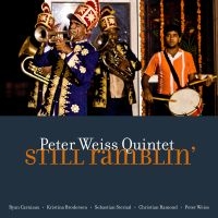 Weiss Peter Quintet - Still Ramblin' in the group CD / Jazz at Bengans Skivbutik AB (4202075)