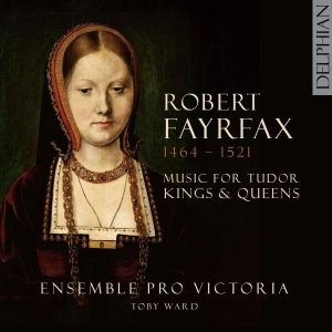 Fayrfax Robert - Music For Tudor Kings & Queens in the group OUR PICKS / Christmas gift tip CD at Bengans Skivbutik AB (4204185)