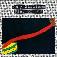 Williams Tony - Play Or Die in the group OUR PICKS / Record Store Day / RSD BF 2022 at Bengans Skivbutik AB (4204994)