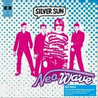 Silver Sun - Neo Wave in the group VINYL / Pop-Rock at Bengans Skivbutik AB (4204999)