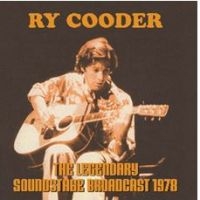 Cooder Ry - Legendary Soundstage Broadcast 1978 in the group CD / Pop-Rock at Bengans Skivbutik AB (4205041)