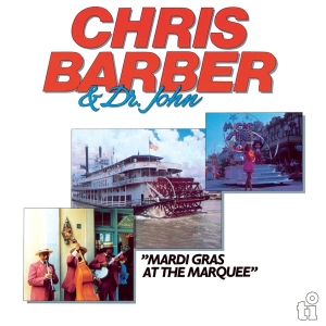 Chris & Dr. John Barber - Mardi Gras At The Marquee in the group VINYL / RnB-Soul at Bengans Skivbutik AB (4205602)