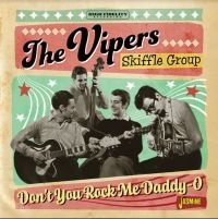 Vipers Skiffle Group - Don?T You Rock Me Daddy-O in the group CD / Pop-Rock at Bengans Skivbutik AB (4205795)