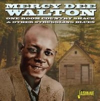 Walton Mercy Dee - One Room Country Shack And Other St in the group CD / Blues,Jazz at Bengans Skivbutik AB (4205798)