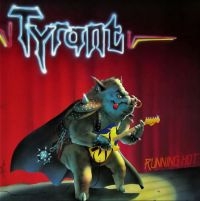 Tyrant - Running Hot in the group CD / Hårdrock at Bengans Skivbutik AB (4206176)