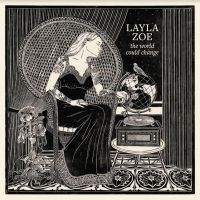 Zoe Layla - Would Could Change in the group CD / Blues,Jazz at Bengans Skivbutik AB (4206180)