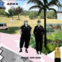 Arxx - Ride Or Die in the group OUR PICKS /  Christmas gift tip Vinyl at Bengans Skivbutik AB (4208083)