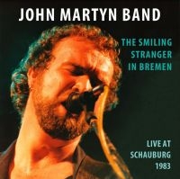 Martyn John Band - Smiling Stranger In Bremen in the group CD / Pop-Rock at Bengans Skivbutik AB (4208103)