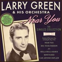 Green Larry & His Orchestra - Near You - The Singles Collection 1 in the group CD / Pop-Rock at Bengans Skivbutik AB (4209932)