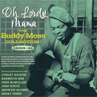 Moss Buddy - Oh Lordy Mama - The Buddy Moss Coll in the group CD / Pop-Rock at Bengans Skivbutik AB (4209933)