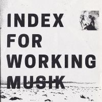 Index For Working Musik - Dragging The Needlework For The Kid in the group CD / Pop-Rock at Bengans Skivbutik AB (4210360)