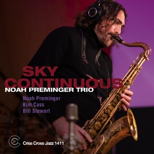 Noah Preminger Trio - Sky Continuous in the group CD / Jazz at Bengans Skivbutik AB (4211644)