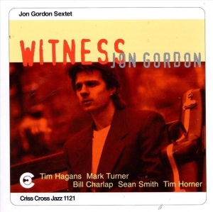 Gordon Jon -Sextet- - Witness in the group CD / Jazz at Bengans Skivbutik AB (4211652)