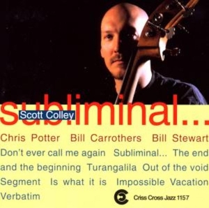 Colley Scott -Quartet- - Subliminal... in the group CD / Jazz at Bengans Skivbutik AB (4211679)