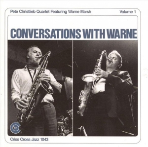 Christlieb Pete -Quartet - Conversations With Warne1 in the group CD / Jazz at Bengans Skivbutik AB (4211685)