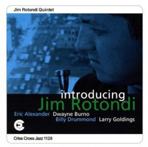 Rotondi Jim -Quintet- - Introducing Jim Rotondi in the group CD / Jazz at Bengans Skivbutik AB (4211715)