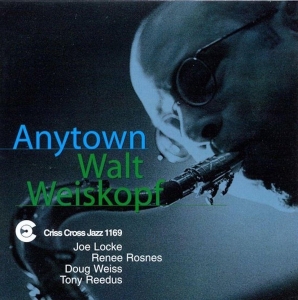 Weiskopf Walt - Anytown in the group CD / Jazz at Bengans Skivbutik AB (4211786)