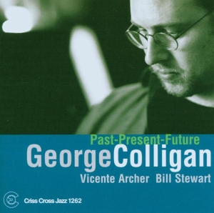 Colligan George - Past Present Future in the group CD / Jazz at Bengans Skivbutik AB (4211789)