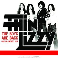 Thin Lizzy - Boys Are Back Live In Chicago 1976 in the group VINYL / Hårdrock,Pop-Rock at Bengans Skivbutik AB (4213197)