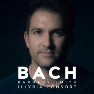 Smith Barnaby With Illyria Consort - Barnaby Smith: Bach in the group CD / Pop-Rock at Bengans Skivbutik AB (4214402)